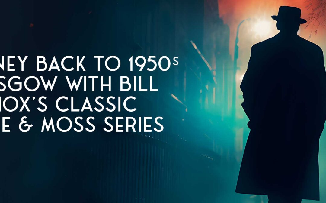 Bill Knox’s Thane & Moss Series